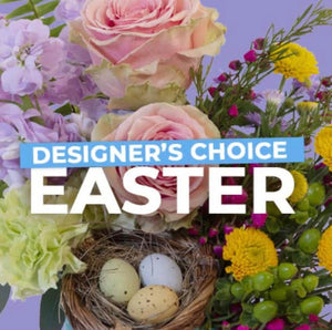 DESIGNERS CHOICE EASTER Bouquet